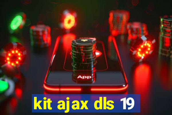 kit ajax dls 19